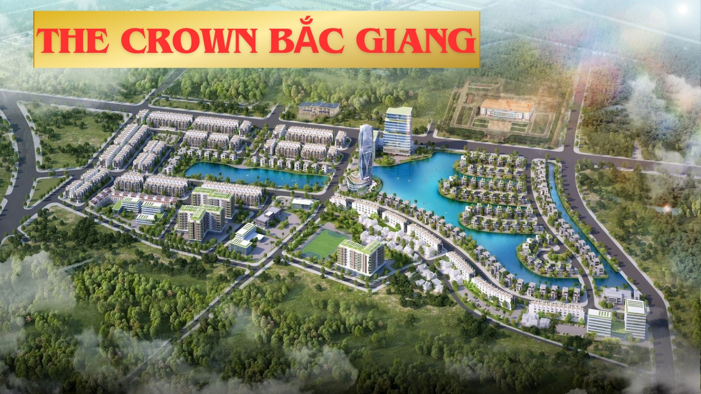 dự án the crown bắc giang